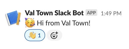 Screenshot of Slack message saying, Hi from Val Town